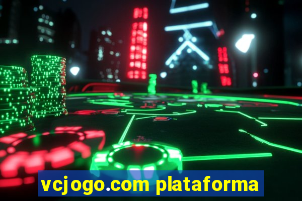 vcjogo.com plataforma